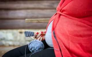 Вязание при беременности: народные поверья против научного мнения